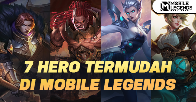 7 Hero Mobile Legends yang Cocok untuk Pemula